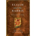 thumbnail image 1 of Pre-Owned Elijah and the Rabbis : Story and Theology (Paperback) 9780231130813, 1 of 1