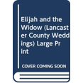 thumbnail image 1 of Pre-Owned Elijah and the Widow (Lancaster County Weddings) Large Print (Unknown) 0373044429 9780373044429, 1 of 1