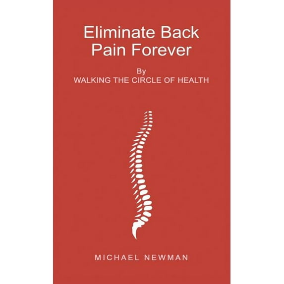 Eliminate Back Pain Forever (Paperback)