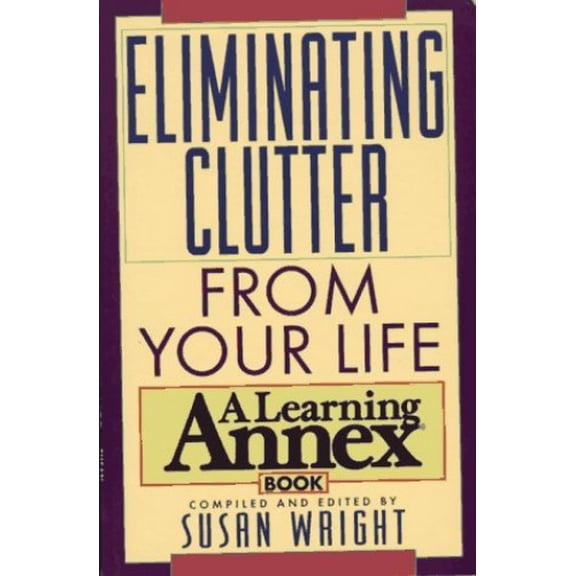 Pre-Owned Eliminating Clutter from Your Life (Paperback) 0818405449 9780818405440