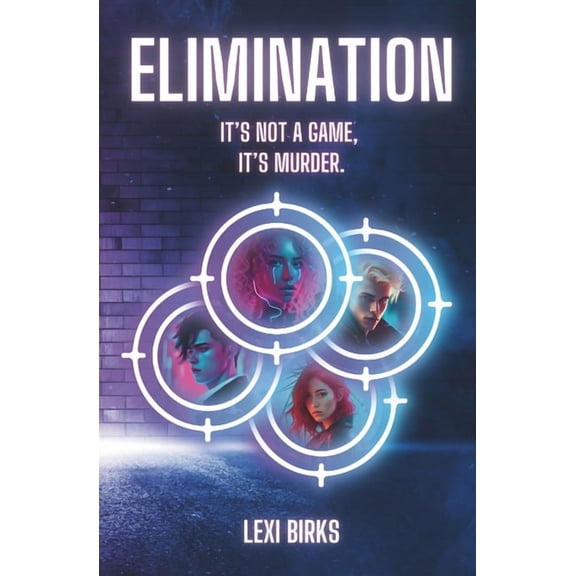 Elimination: It's not a game, it's murder., (Paperback)