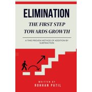 Elimination The First Step Towards Growth, Paperback