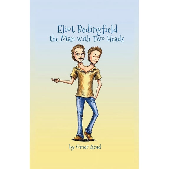 Eliot Bedingfield Eliot Bedingfield the man with two heads, Book 1, (Paperback)