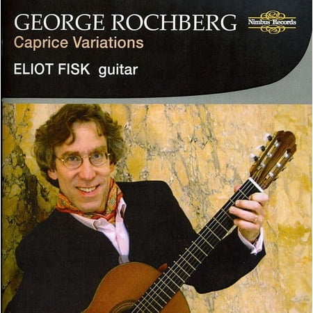 Eliot Fisk - Caprice Variations - Music & Performance - CD