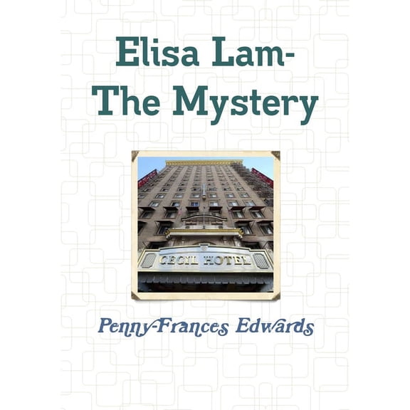 Elisa Lam- The Mystery (Paperback)