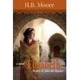 thumbnail image 1 of Elisabeth: Mother of John the Baptist, (Paperback), 1 of 1