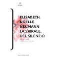 thumbnail image 1 of Elisabeth Noelle-Neumann,Stefan La spirale del silenzio. Per una teoria dell'opinio (Paperback), 1 of 1