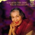 thumbnail image 1 of Elisabeth Welch - This Thing Called Love - Opera / Vocal - CD, 1 of 1