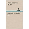 thumbnail image 1 of Elisabeth ou les Exilés de Sibérie (Hardcover), 1 of 1