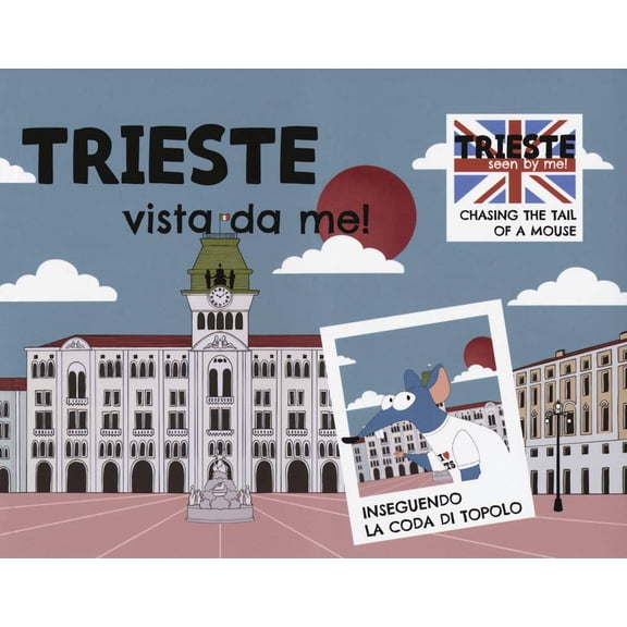 Elisabetta Damiani,Agnese Martina Trieste vista da me! Ediz. italiana e inglese (Paperback)