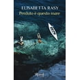 thumbnail image 1 of Elisabetta Rasy Perduto è questo mare (Paperback), 1 of 1