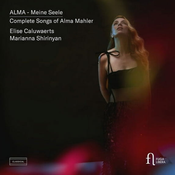 Elise Caluwaerts - Complete Songs of Alma Mahler - Music & Performance - CD