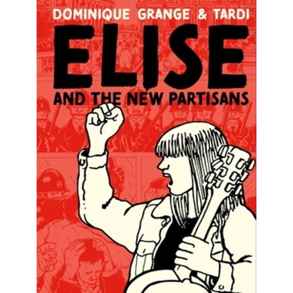 Pre-Owned Elise and the New Partisans