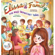 Elissa Discovers Elissa & Family...The Most Important Thing, Hardcover