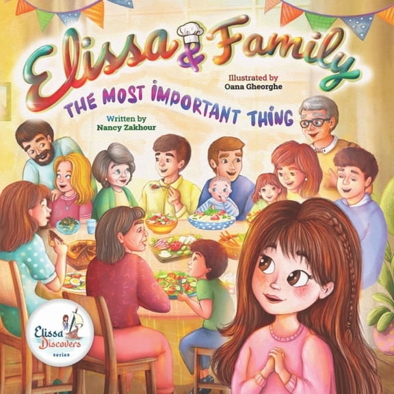 Elissa Discovers Elissa & Family...The Most Important Thing, Book 3, (Paperback)
