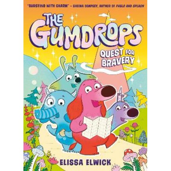 Elissa Elwick The Gumdrops: Quest for Bravery (Paperback) Gumdrops