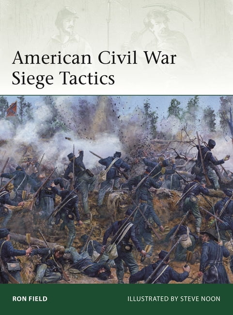 Elite American Civil War Siege Tactics, Book 271, (Paperback)