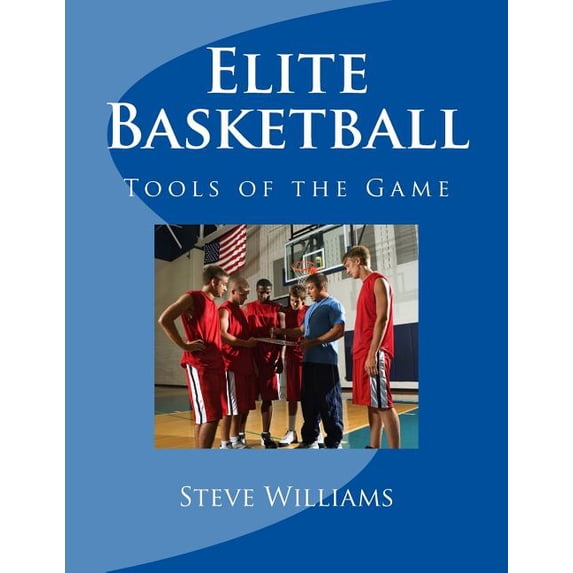 Elite Basketball: Tools of the Game