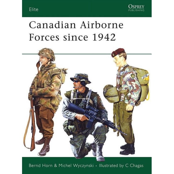 Elite: Canadian Airborne Forces since 1942 (Paperback)