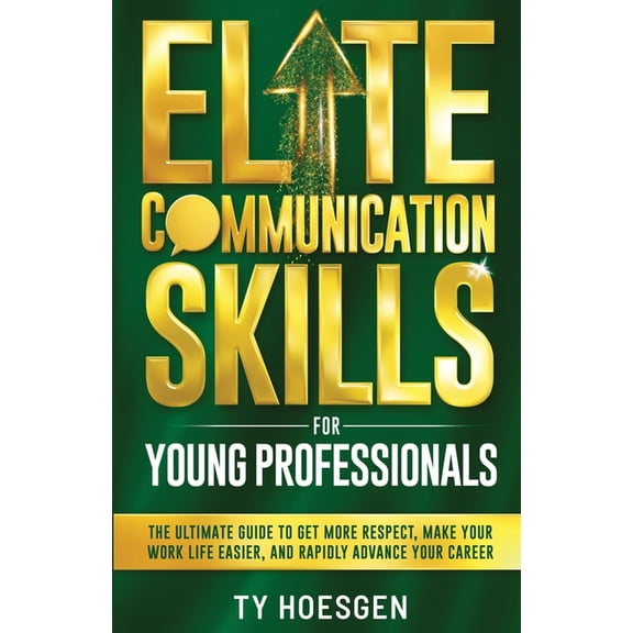Elite Communication Skills for Young Professionals, (Paperback)