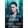 thumbnail image 1 of Elite Guardians Collection Defending Honor: An Elite Guardians Novel, Book 3, (Paperback), 1 of 1