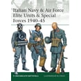 thumbnail image 1 of Elite: Italian Navy & Air Force Elite Units & Special Forces 1940–45 (Series #191) (Paperback), 1 of 1