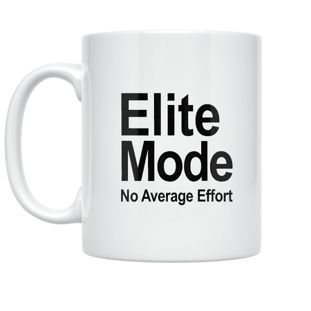 Elite Mode No Average Effort - Performance Enthusiast - 11 oz Ceramic Coffee Mug