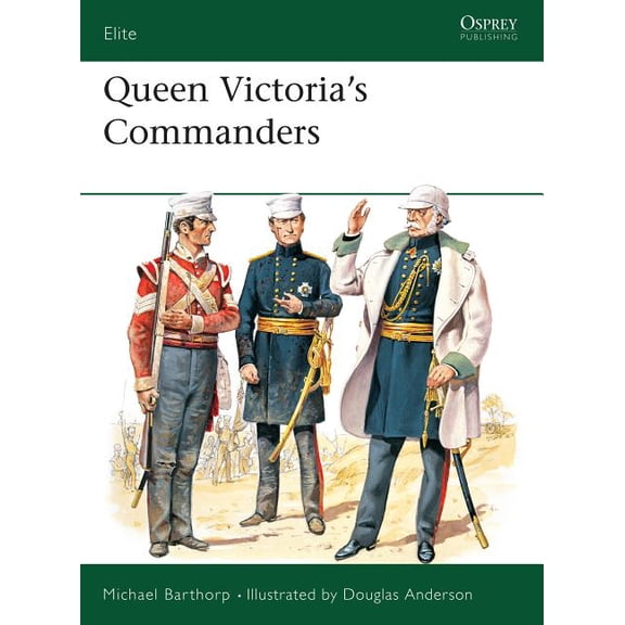 Elite: Queen Victoria's Commanders (Paperback)