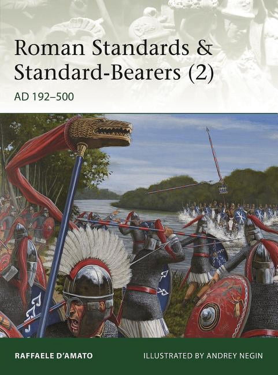 Elite: Roman Standards & Standard-Bearers (2) : AD 192–500 (Paperback ...