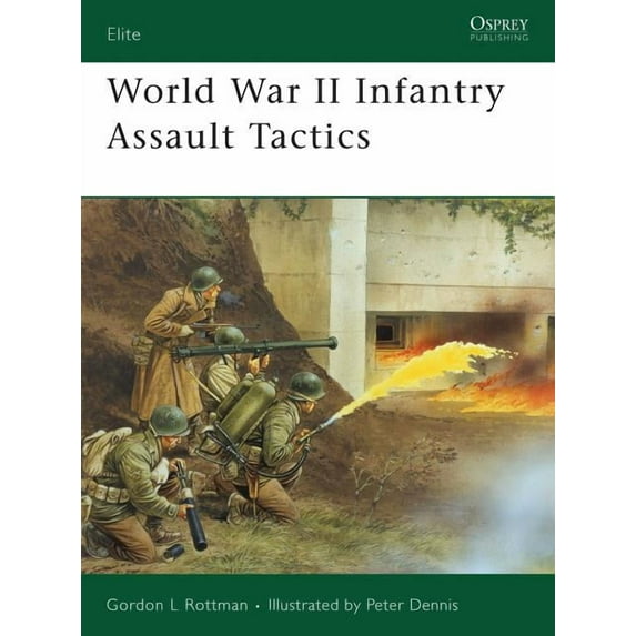 Elite: World War II Infantry Assault Tactics (Series #160) (Paperback)