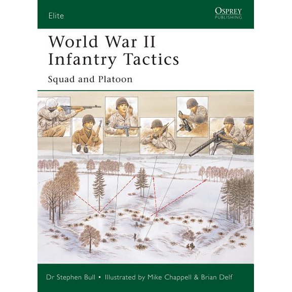 Elite: World War II Infantry Tactics : Squad and Platoon (Paperback)