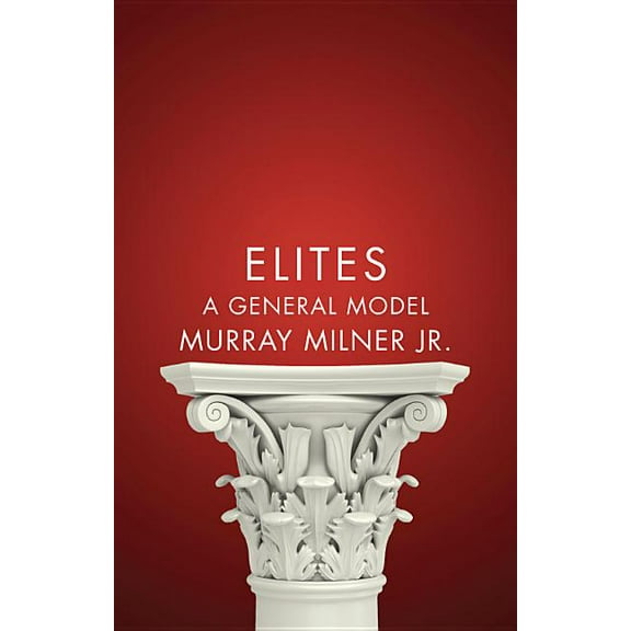 Elites: A General Model (Paperback)