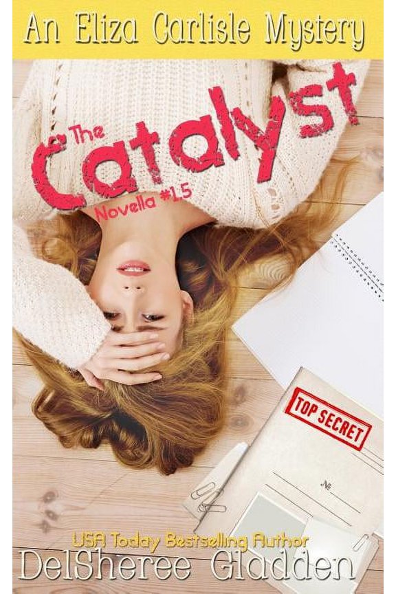 Eliza Carlisle Mystery The Catalyst: Novella 1.5, Book 1, (Paperback)
