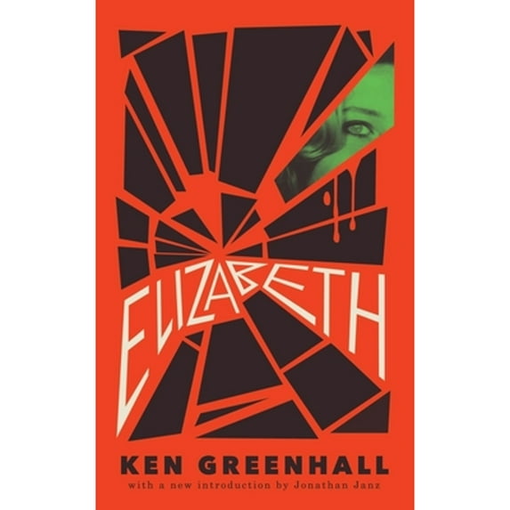 Pre-Owned Elizabeth : A Novel of the Unnatural (Paperback) 9781943910670