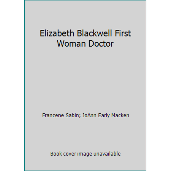 Pre-Owned Elizabeth Blackwell First Woman Doctor (Paperback) 0439660440 9780439660440