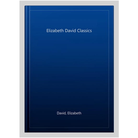 Elizabeth David Classics