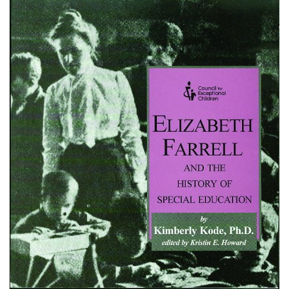 Pre-Owned Elizabeth Farrell and the History of Special Education ...