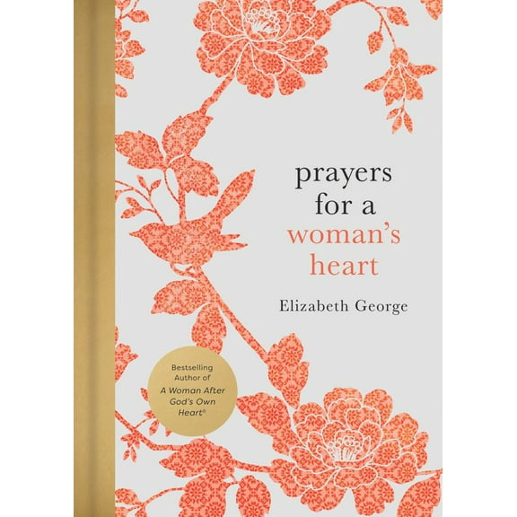 Elizabeth George: Prayers for a Woman's Heart (Hardcover)