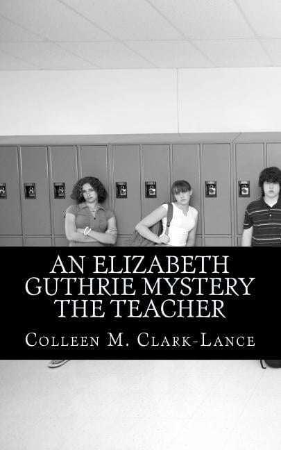 Elizabeth Guthrie Mystery the Teacher