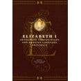 thumbnail image 1 of Elizabeth I : Autograph Compositions and Foreign Language Originals (Hardcover), 1 of 1