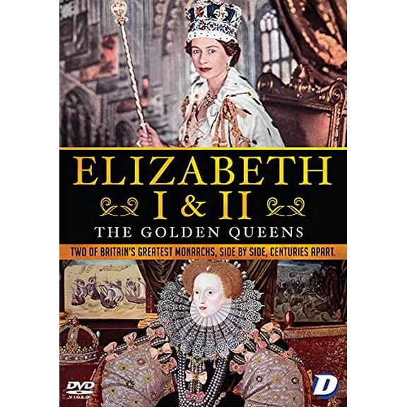 Elizabeth I & II: The Golden Queens [DVD]
