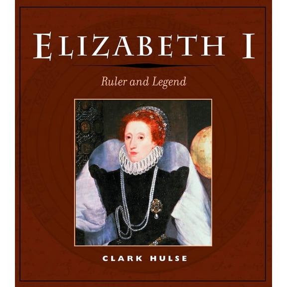 Elizabeth I: Ruler and Legend, (Paperback)