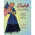 thumbnail image 1 of Pre-Owned Elizabeth Leads the Way: Elizabeth Cady Stanton and the Right to Vote, 9780805079036, 0805079033, Hardcover, First Edition edition, 1 of 1