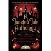 A Twisted Tale Anthology A Twisted Tale Hardcover