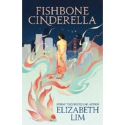 Elizabeth Lim Fishbone Cinderella Hardcover