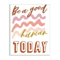 thumbnail image 1 of Elizabeth Medley Be A Good Human Phrase Pink Wave Pattern 10 in x 15 in Framed Painting Canvas Art Print, by Stupell Home Décor, 1 of 5