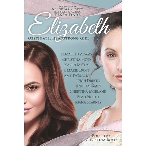 Quill Collective Elizabeth: Obstinate Headstrong Girl, Book 5, (Paperback)