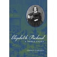 thumbnail image 1 of Elizabeth Packard: A Noble Fight, (Hardcover), 1 of 1