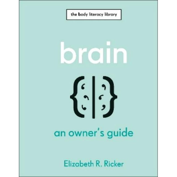 Elizabeth R. Ricker Brain (Hardcover) Body Literacy Library