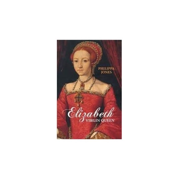 Pre-Owned Elizabeth Virgin Queen (Hardcover) 1435132920 9781435132924